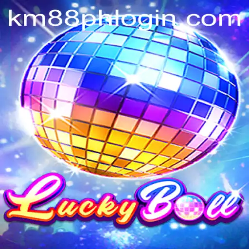 Exploring LuckyBall: A Comprehensive Guide to the Game and KM88.COM